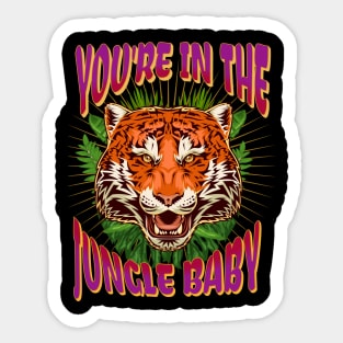 You're In The Jungle Sticker